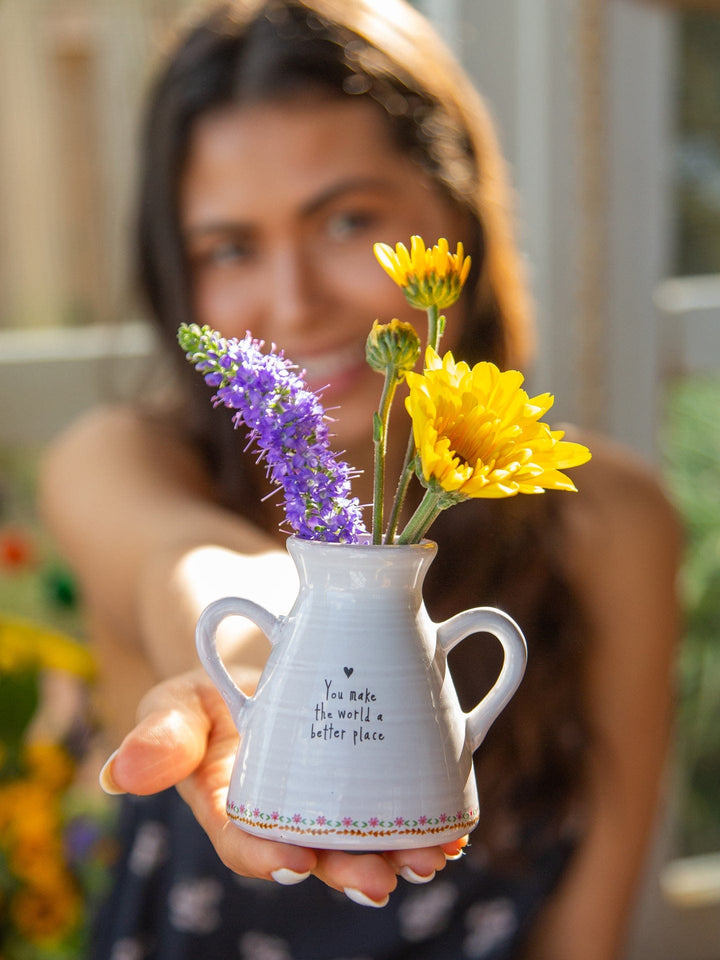 You Make the World a Better Place Artisan Little Bud Vase