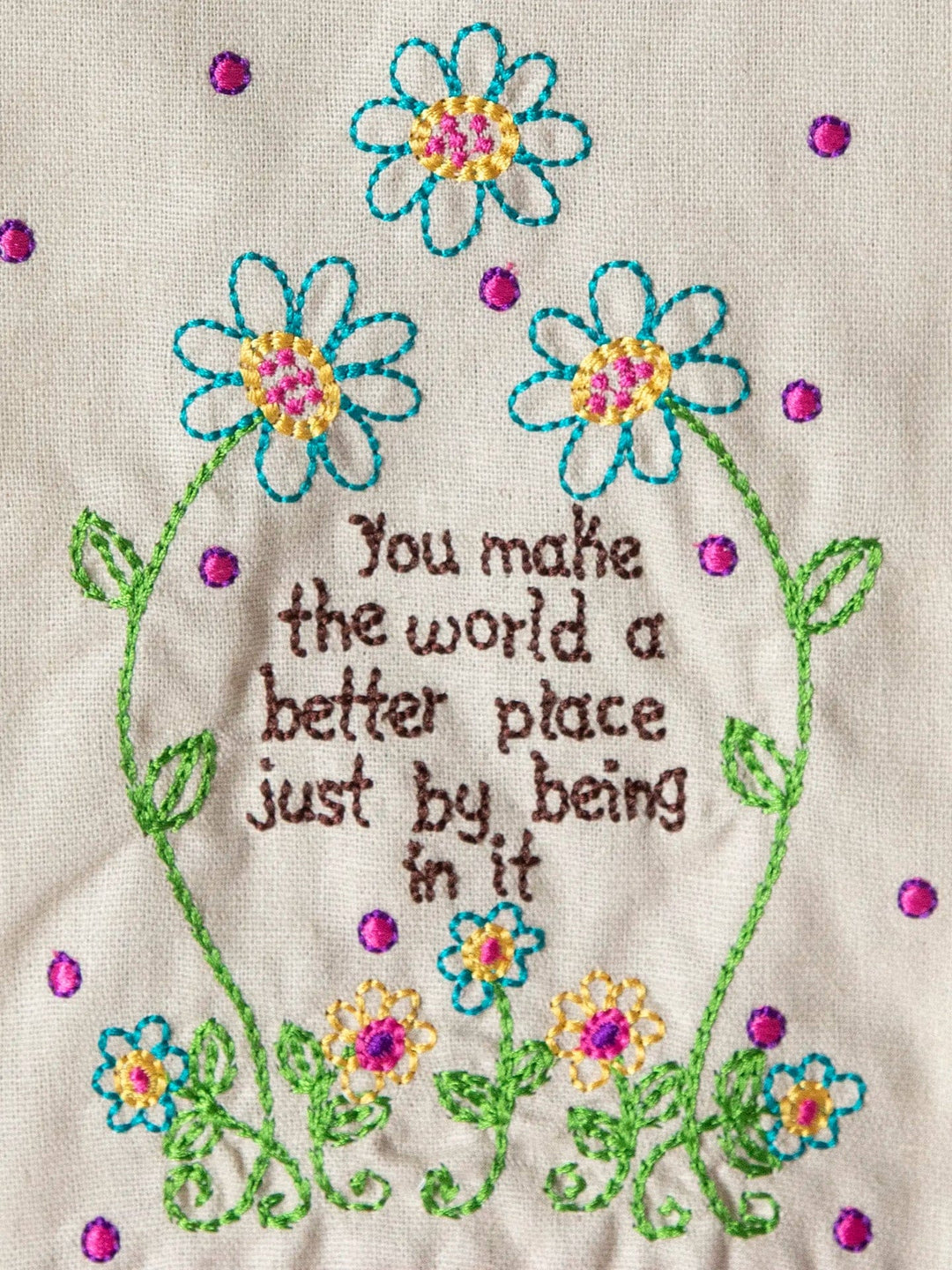 You Make the World a Better Place Tea Towel