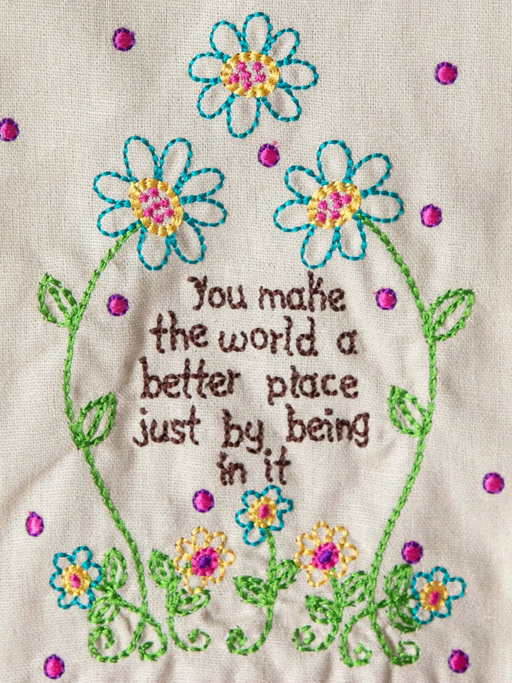 You Make the World a Better Place Tea Towel