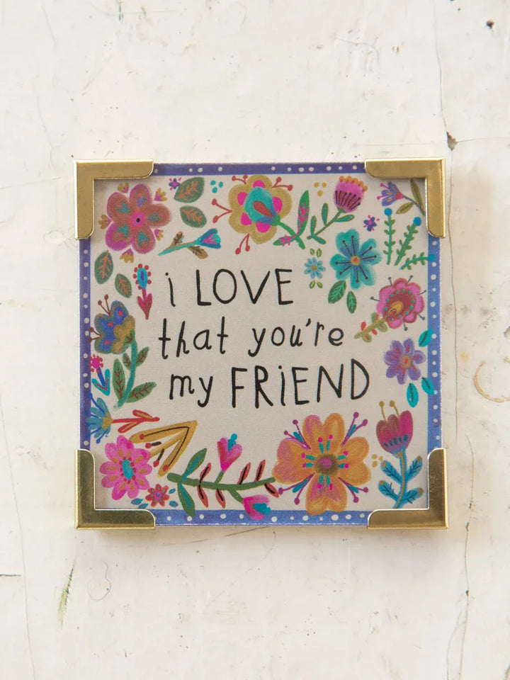 Corner Magnet - Friend I Love That You’re My Friend Floral Corner Magnet Home