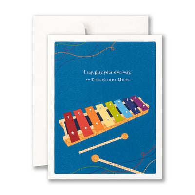 I Say Play Your Own Way Birthday Card