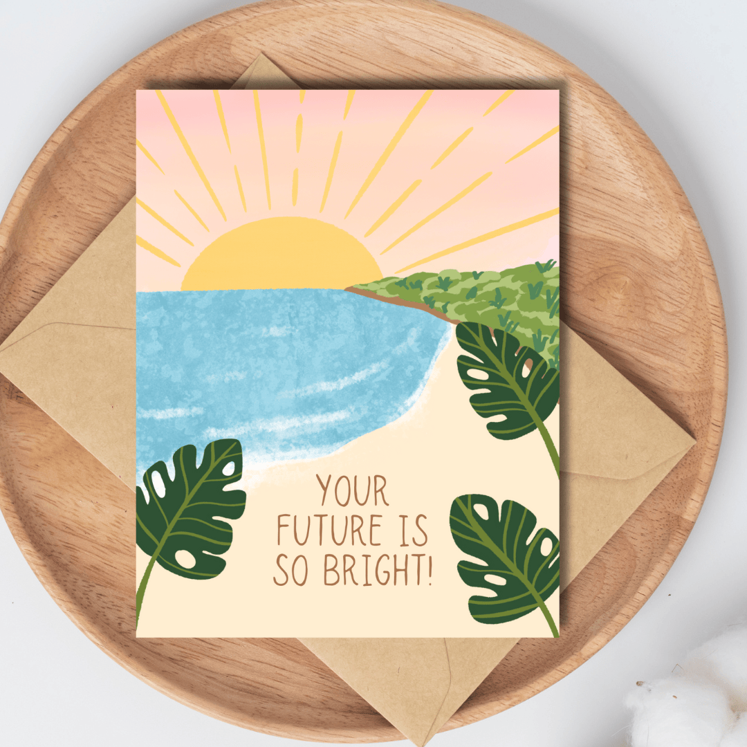 Your Future Is Bright Greeting Card