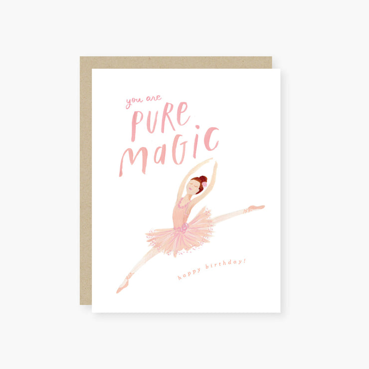 You are Pure Magic Ballerina Birthday Card