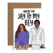 You're the Jay to My Bey Love Card
