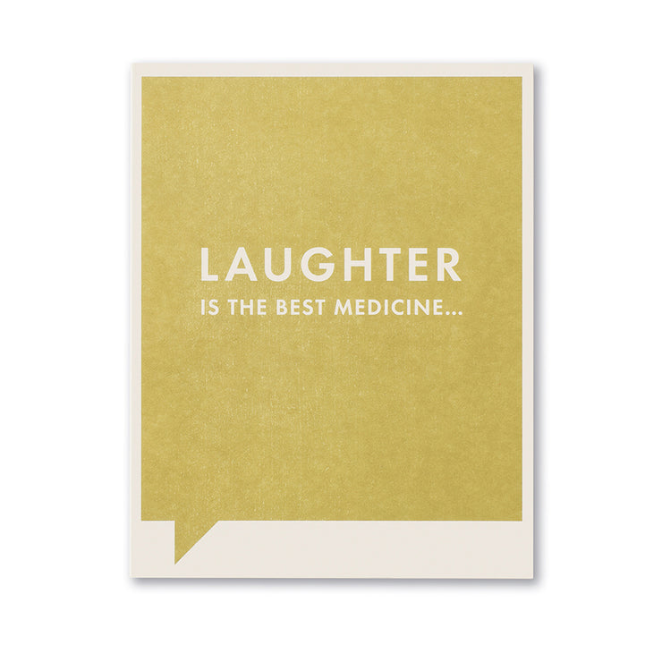 "Laughter is the Best Medicine" Funny Get Well Card