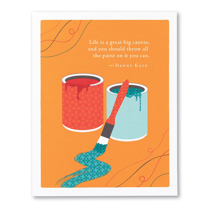 "Life Is a Great Big Canvas" Birthday Card
