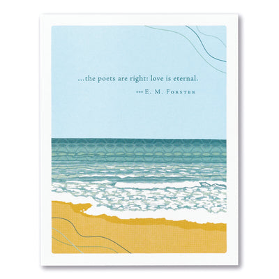 "The Poets are Right, Love is Eternal" - Sympathy Card
