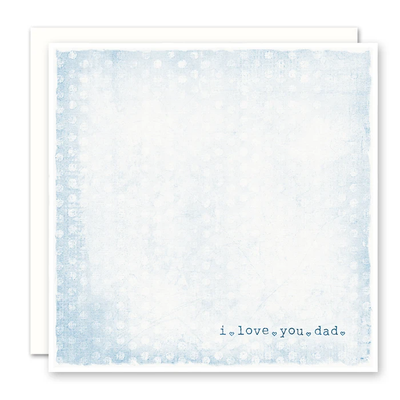 I Love You Dad Card