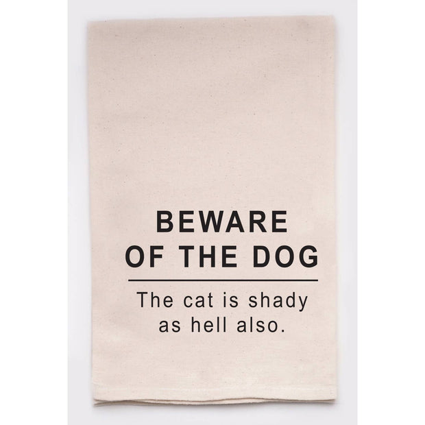 Beware Of The Dog The Cat is Shady as Hell Kitchen Tea Towel