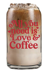 All You Need is Love & Coffee Glass
