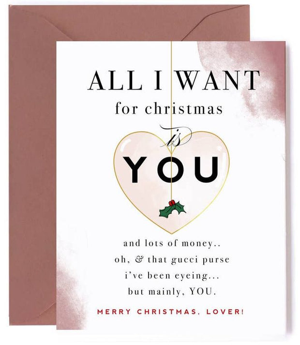 All I want for Christmas is You & ... Card