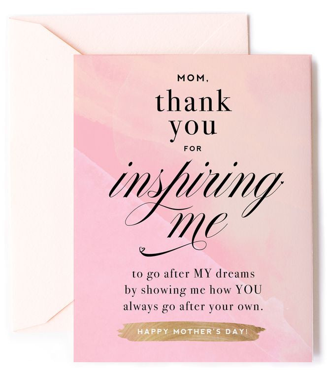 Mother's Day Card - Thank You for Inspiring Me